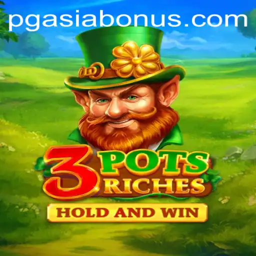 Discover the Thrilling World of 3potsRiches: A Game by PGasia